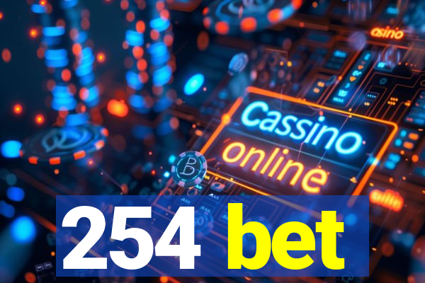 254 bet